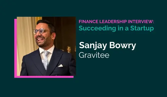 Finance Leadership Interview: Sanjay Bowry, Gravitee