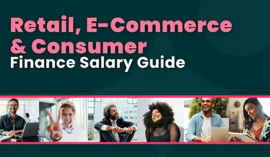 Retail, E-Commerce & Consumer Finance Salary Guide