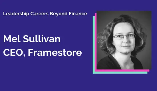 Leadership Careers Beyond Finance with Mel Sullivan